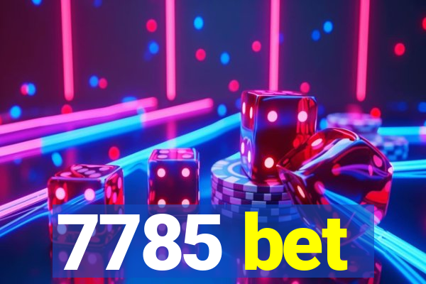 7785 bet